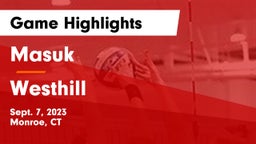 Masuk  vs Westhill  Game Highlights - Sept. 7, 2023