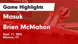 Masuk  vs Brien McMahon  Game Highlights - Sept. 11, 2023