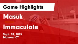 Masuk  vs Immaculate Game Highlights - Sept. 28, 2023