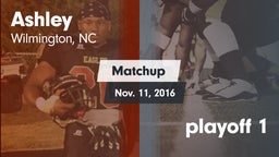 Matchup: Ashley vs. playoff 1 2016