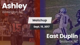 Matchup: Ashley vs. East Duplin  2017