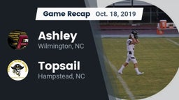 Recap: Ashley  vs. Topsail  2019