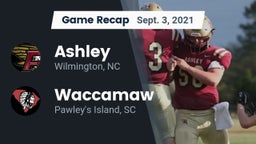 Recap: Ashley  vs. Waccamaw  2021