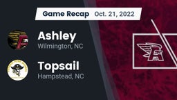 Recap: Ashley  vs. Topsail  2022