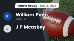 Recap: William Penn  vs. J.P Mcaskey 2021