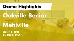 Oakville Senior  vs Mehlville  Game Highlights - Oct. 14, 2021