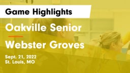 Oakville Senior  vs Webster Groves  Game Highlights - Sept. 21, 2022