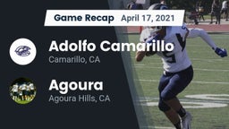 Recap: Adolfo Camarillo  vs. Agoura  2021