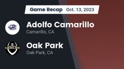 Recap: Adolfo Camarillo  vs. Oak Park  2023