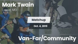Matchup: Mark Twain High vs. Van-Far/Community 2019