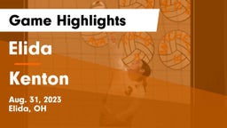 Elida  vs Kenton  Game Highlights - Aug. 31, 2023
