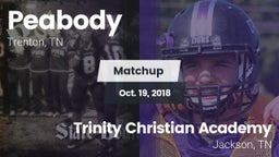 Matchup: Peabody vs. Trinity Christian Academy  2018