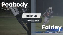 Matchup: Peabody vs. Fairley  2019
