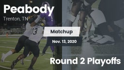 Matchup: Peabody vs. Round 2 Playoffs 2020