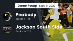 Recap: Peabody  vs. Jackson South Side  2022
