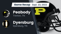 Recap: Peabody  vs. Dyersburg  2022