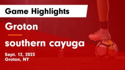 Groton  vs southern cayuga Game Highlights - Sept. 12, 2023