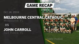 Recap: Melbourne Central Catholic  vs. John Carroll  2016