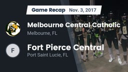 Recap: Melbourne Central Catholic  vs. Fort Pierce Central  2017