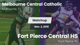 Matchup: Melbourne Central Ca vs. Fort Pierce Central HS 2018
