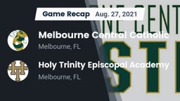 Recap: Melbourne Central Catholic  vs. Holy Trinity Episcopal Academy 2021