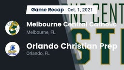Recap: Melbourne Central Catholic  vs. Orlando Christian Prep  2021