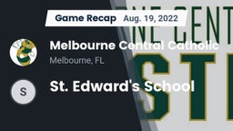 Recap: Melbourne Central Catholic  vs. St. Edward's School 2022