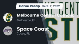 Recap: Melbourne Central Catholic  vs. Space Coast  2022