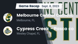 Recap: Melbourne Central Catholic  vs. Cypress Creek  - Pasco co 2023