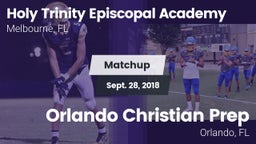 Matchup: Holy Trinity Episcop vs. Orlando Christian Prep  2018