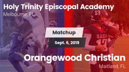 Matchup: Holy Trinity Episcop vs. Orangewood Christian  2019