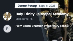 Recap: Holy Trinity Episcopal Academy vs. Palm Beach Christian Preparatory School 2023