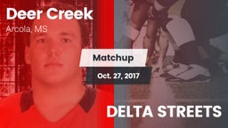 Matchup: Deer Creek vs. DELTA STREETS 2017