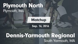 Matchup: Plymouth North vs. Dennis-Yarmouth Regional  2016