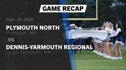 Recap: Plymouth North  vs. Dennis-Yarmouth Regional  2016