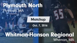 Matchup: Plymouth North vs. Whitman-Hanson Regional  2016