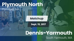 Matchup: Plymouth North vs. Dennis-Yarmouth  2017