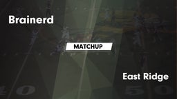 Matchup: Brainerd vs. East Ridge  2016