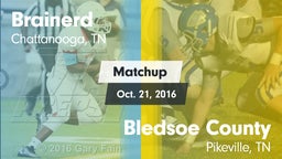 Matchup: Brainerd vs. Bledsoe County  2016