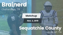 Matchup: Brainerd vs. Sequatchie County  2018