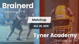 Matchup: Brainerd vs. Tyner Academy  2019