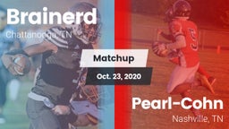 Matchup: Brainerd vs. Pearl-Cohn  2020