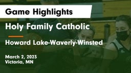 Holy Family Catholic  vs Howard Lake-Waverly-Winsted  Game Highlights - March 2, 2023