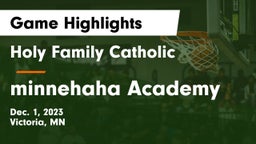 Holy Family Catholic  vs minnehaha Academy  Game Highlights - Dec. 1, 2023