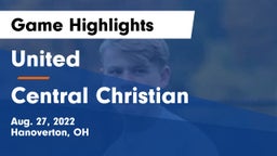 United  vs Central Christian  Game Highlights - Aug. 27, 2022