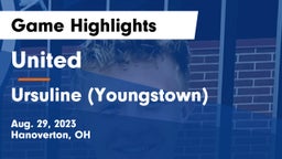United  vs Ursuline (Youngstown)  Game Highlights - Aug. 29, 2023
