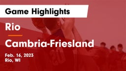 Rio  vs Cambria-Friesland  Game Highlights - Feb. 16, 2023