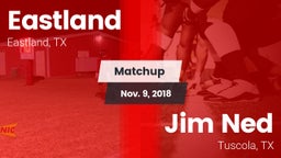 Matchup: Eastland vs. Jim Ned  2018