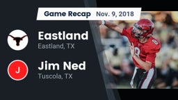 Recap: Eastland  vs. Jim Ned  2018