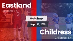 Matchup: Eastland vs. Childress  2019